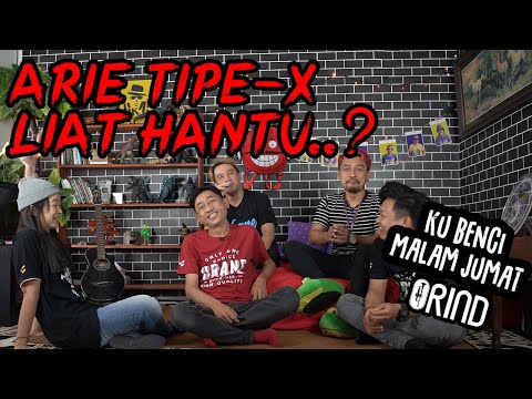 Ku Benci Malam Jumat - Kamar Orind #Episode3 Arie Tipe-X
