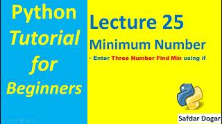 Find Minimum Number using Simple IF Statement in Python | Python Tutorial for Beginners