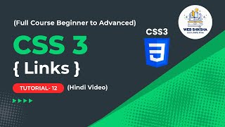 11. CSS Links Explained: Link, Hover, Active, Visited States | Web Shiksha | By Anup Gupta