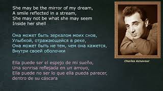Charles Aznavour – She — (lyrics - letras - со стихами)