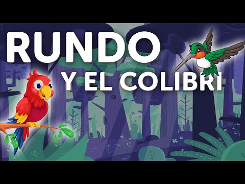 CUENTOS INFANTILES PARA DORMIR - RUNDO Y EL COLIBRI - AUDIO LATINO VOZ REAL
