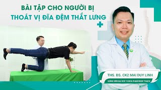 Bài tập cho người bị thoát vị đĩa đệm thắt lưng | ThS.BS.CK2 Mai Duy Linh