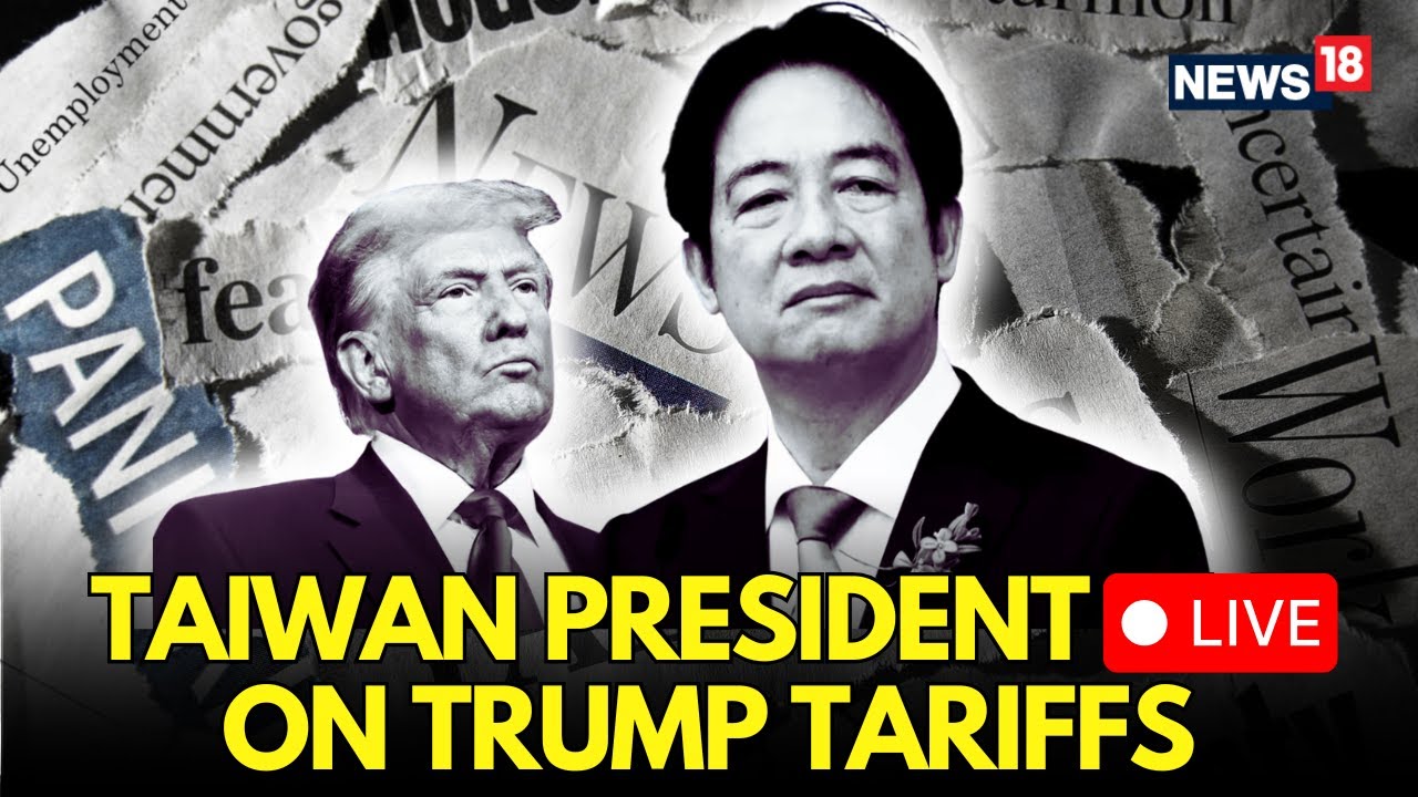 LIVE: Taiwan President Lai Responds To US Tariffs On Exports | 20% ...
