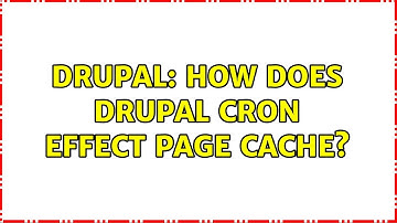Drupal: How does Drupal Cron effect Page Cache? (2 Solutions!!)