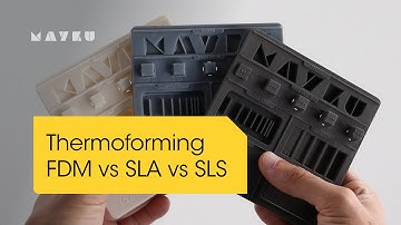 FDM vs SLA vs SLS 3D printing in thermoforming | Comparison