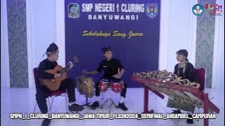 JUARA 1 FLS2N 2024 ANSAMBEL CAMPURAN | Kab. Banyuwangi • SMPN 1 CLURING