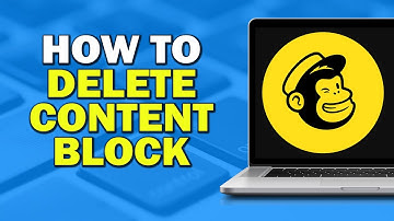How To Delete Content Block In MailChimp (Quick Tutorial)
