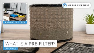 What is an Air Purifier Pre-filter? What is its Main Purpose? 💡