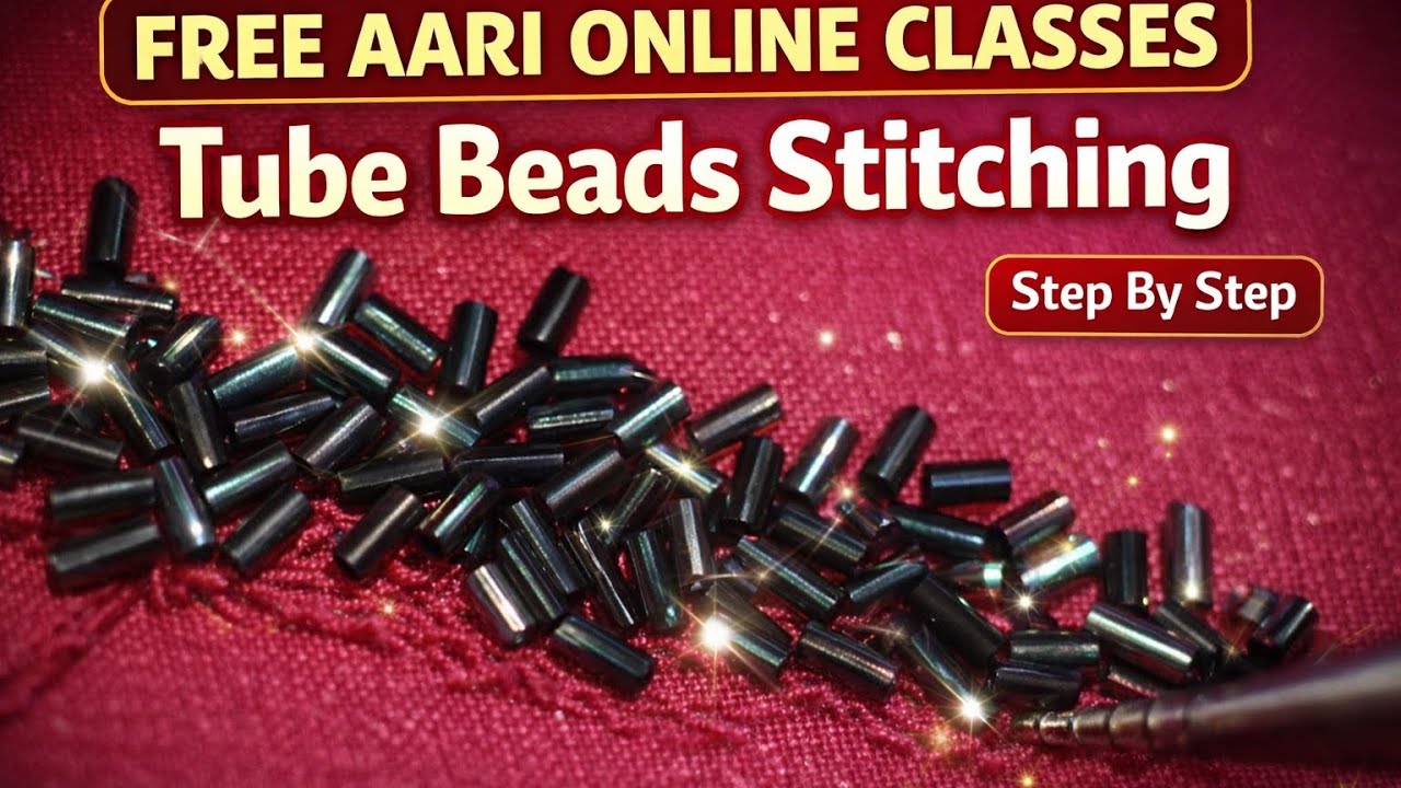 Free Aari Online Classes 16 |Tube Beads Stitching / Ravima Creations 