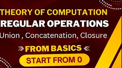 Regular Operations Atomata Theory Union Concatenation Regular operators Theory of computations