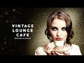 Vintage lounge caf  cool music 2024