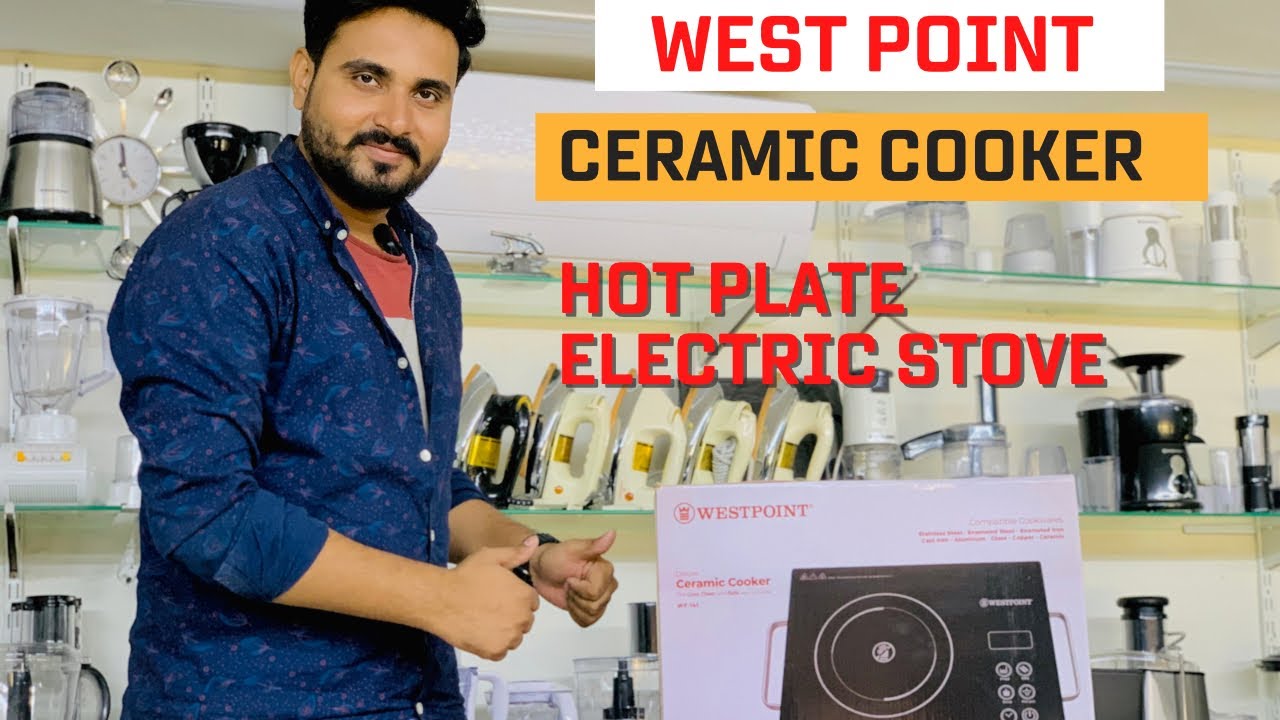 West point Electric ceramic plate /stove And HOT plate Review / online