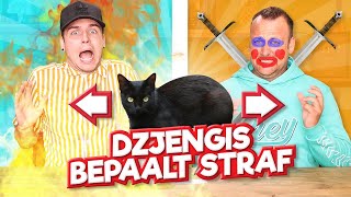 DZJENGIS BEPAALT ONZE STRAF!