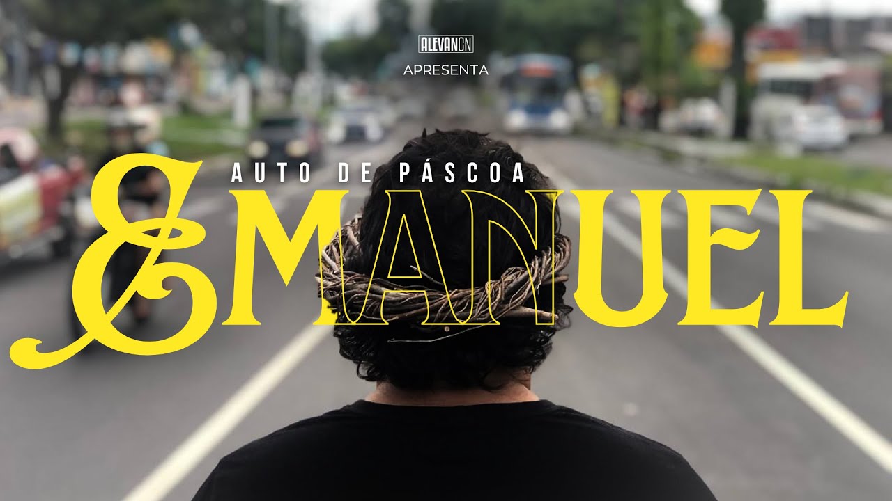 EMANUEL | Auto de Páscoa 2023 - AlevanCN