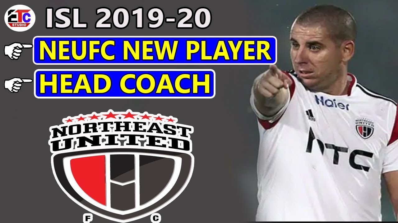 NEUFC new players 2019-20 | NEUFC Good news 2019 | ISL latest video 2019 || etc studio sport news