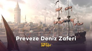 Preveze Deniz Zaferi  Trt Arşiv