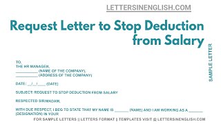 Request Letter To Stop Deduction From Salary - Request Letter for Stop Deduction  from Salary