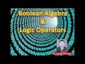 Boolean Algebra in Computer | Logic Gates | Logic Operators AND, OR, NOT