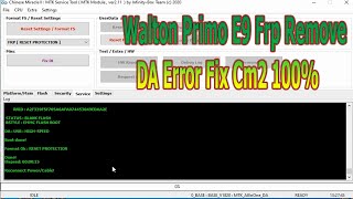 Walton Primo E9 Frp Remove DA Error Fix Cm2 100%