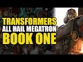 All Hail Megatron Book 1: Megatron Conquers Earth | Comics Explained
