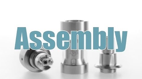 Assembly - Kayfun Mini V3