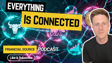 Everything Is Connected - Episode #2 of Understanding Fundamental Analysis for Beginners