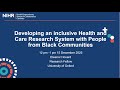 Developing an inclusive Health and Care Research System with People from Black Communities