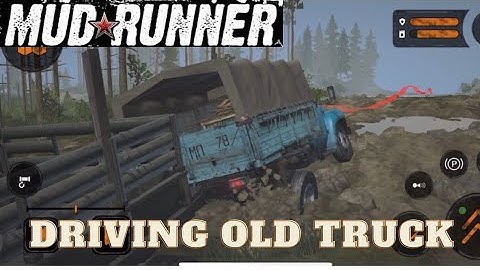 MUDRUNNER MOBILE | DRIVING OLD TRUCK | OFFROAD GAMEPLAY ANDROID/IOS
