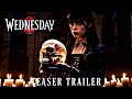 Wednesday : Season 2 Teaser Trailer I Netflix