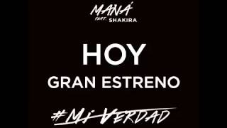 Mana ft. Shakira 'Mi Verdad' Audio