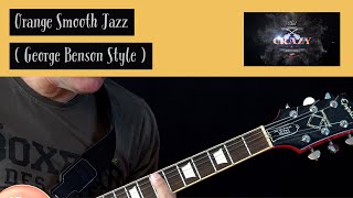 Orange Smooth Jazz Guitar ( George Benson Style )