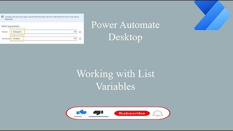 Power Automate Desktop | How to use List variables in Power Automate Desktop