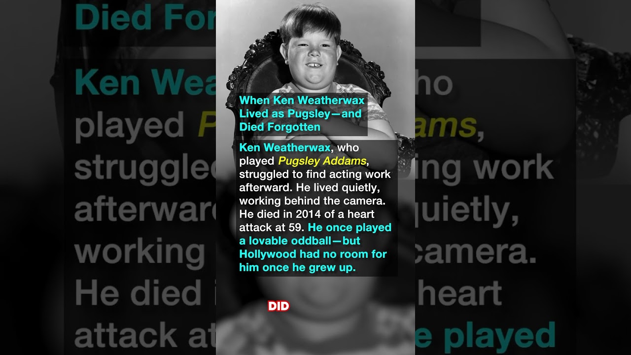 When Ken Weatherwax Lived as Pugsley—and Died Forgotten