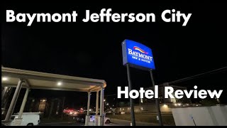 Hotel Review  Baymont, Jefferson City MO