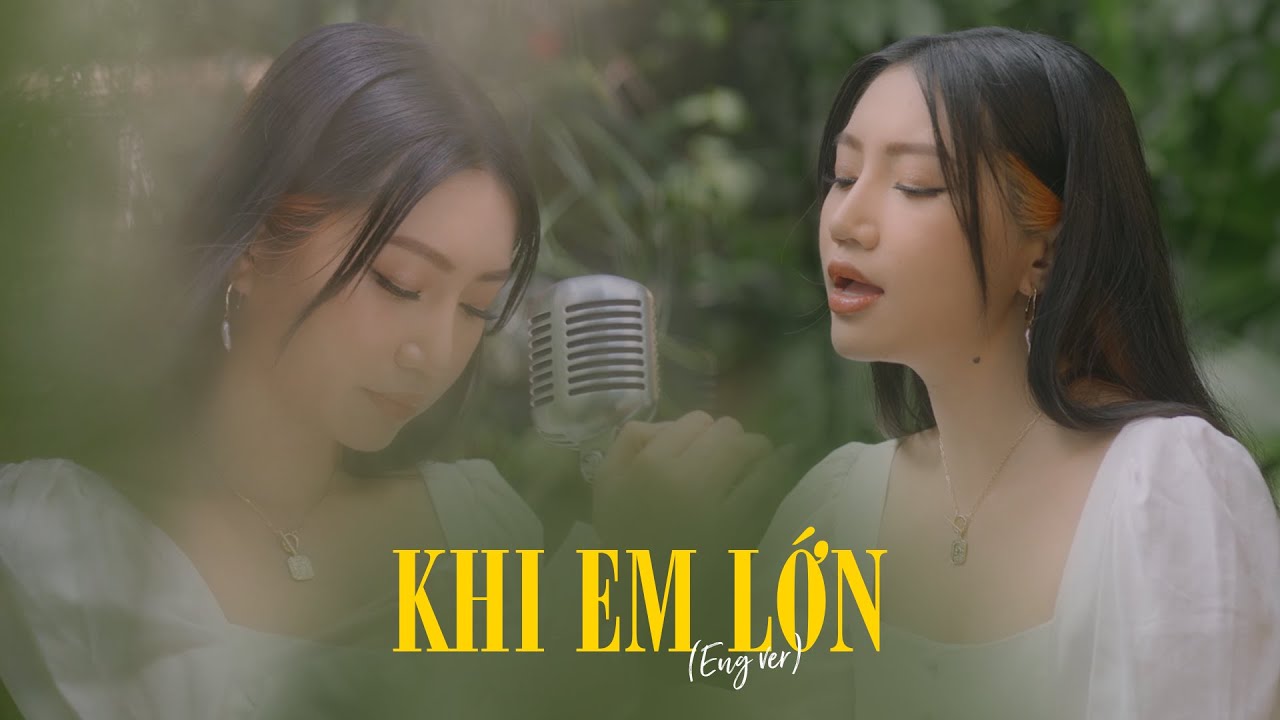 Orange - 'Khi Em Lớn' (English Ver) Acoustic M/V