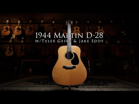 One Owner 1944 Martin D-28 w/Tyler Geske, featuring Jake Eddy!