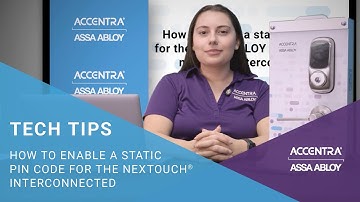 How to enable a static pin code for the ASSA ABLOY ACCENTRA nexTouch Interconnected