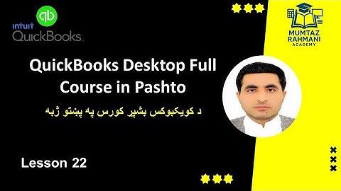 QuickBooks Enterprise 2021 – View & Lists Menus (Part 2) | Lesson 22 (In Pashto)