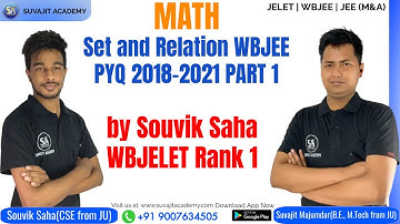 Math Set and Relation WBJEE PYQ 2018-2021 PART 1 by Souvik Saha JELET Rank 1 | JEE (M & A)