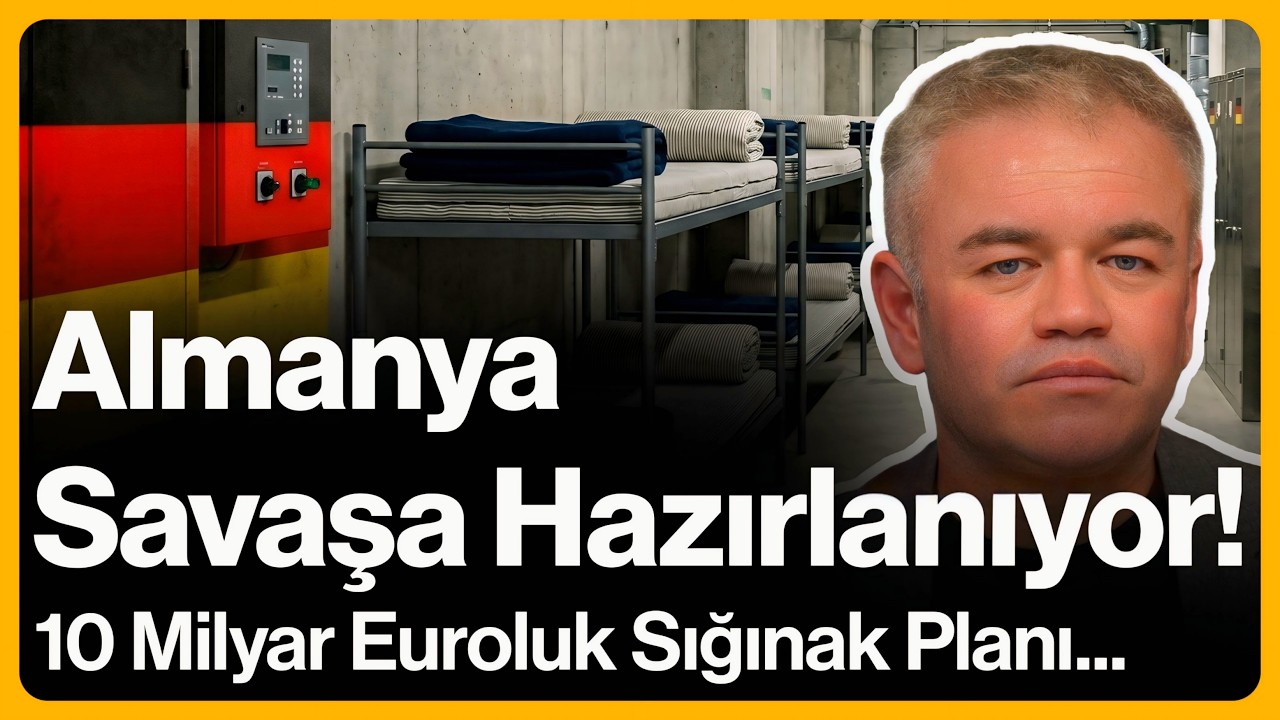 Almanya Savaşa Hazırlanıyor! 10 Milyar Euroluk Sığınak Planı... | 18 Mayıs 2026