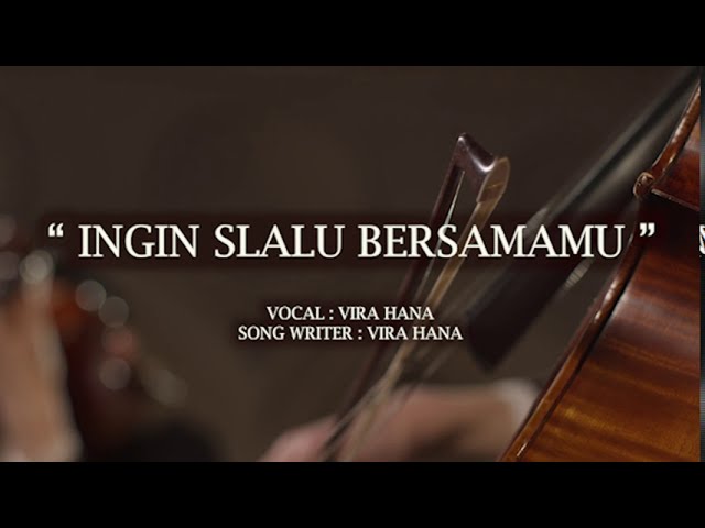 Vira Hana - Ingin Selalu bersamaMu