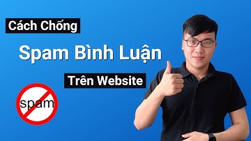 Cách Chống Spam Bình Luận trên Website WordPress
