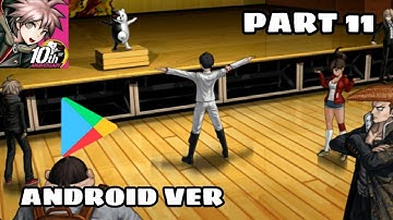 Dangan ronpa  : Triggered happy Havoc anniversary edition - ( Android ver ) walkthrough Part 11