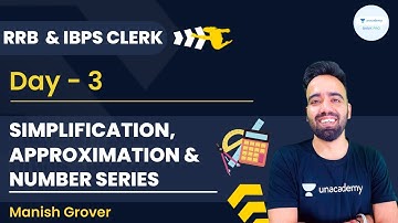 Simplification, Approximations & Number Series | Day - 4 | RRB Clerk & IBPS Clerk | Manish Grover