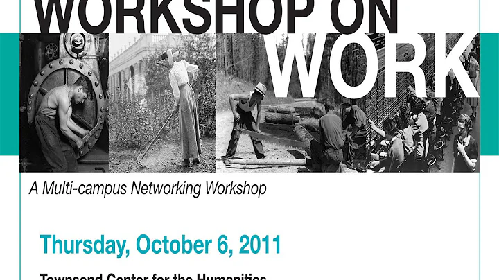 Workshop on Work : Townsend Center - DayDayNews