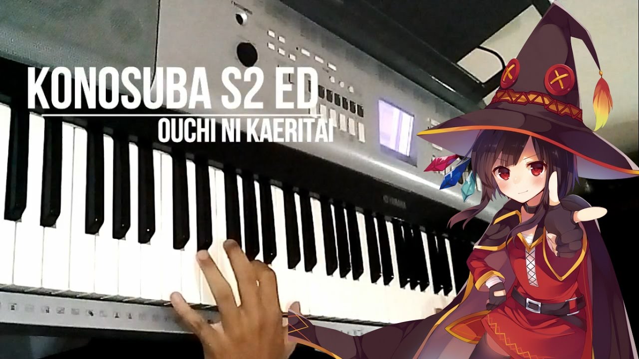 [JPN] Konosuba 2 ED - Ouchi ni Kaeritai(Wanna go Home) Piano Version ...