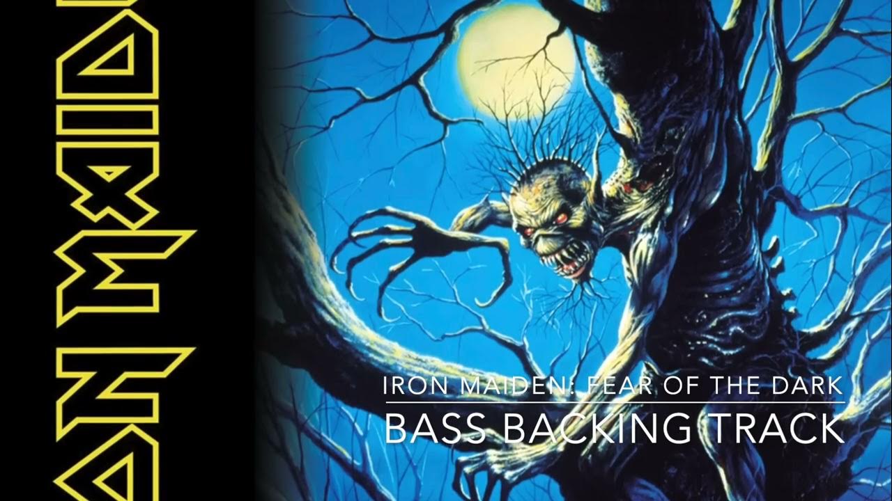 Iron Maiden: Fear Of The Dark - Bass Backing Track W/ Original Vocals Iron Maiden: Fear Of The Dark - Bass Backing Track W/ Original Vocals