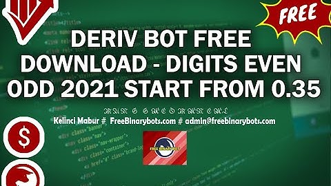 Deriv Bot Free Download - Digits Even Odd 2021 Start From 0.35