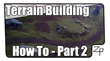 How To: Miniature Terrain Building - Part 2