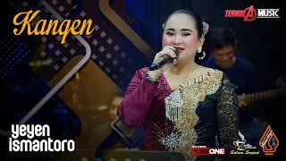 KANGEN | Yeyen Ismantoro | TERNODA MUSIC